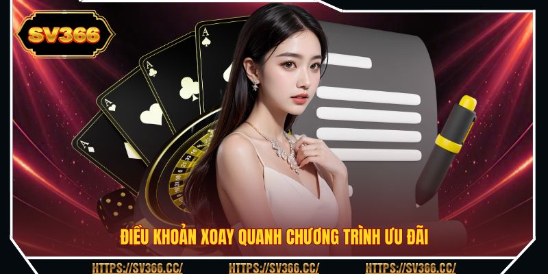 Điều khoản xoay quanh chương trình ưu đãi Điều khoản xoay quanh chương trình ưu đãi