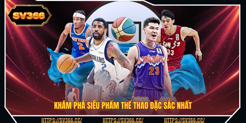 Khám phá siêu phẩm thể thao đặc sắc nhất Khám phá siêu phẩm thể thao đặc sắc nhất