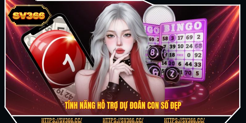 Tính năng hỗ trợ dự đoán con số đẹp Tính năng hỗ trợ dự đoán con số đẹp
